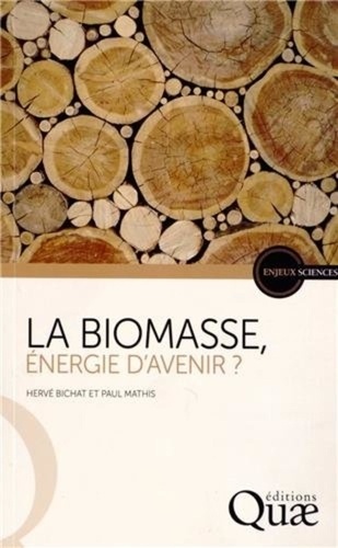 La biomasse, énergie d'avenir ?