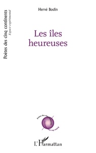 Pdf télécharger les nouveaux livres de sortie Les îles heureuses par Hervé Bodin in French PDF ePub CHM