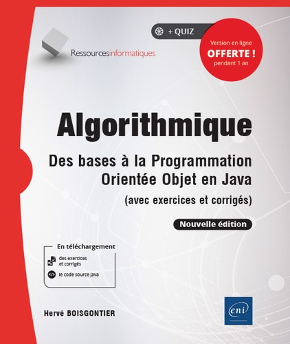 Hervé Boisgontier - Algorithmique - Des bases à la programmation orientée objet en Java (avec exercices et corrigés).