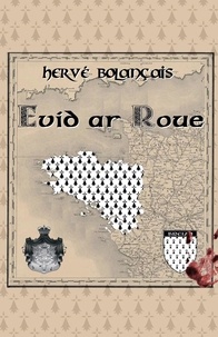 Hervé Bolançais - Evid ar Roue.