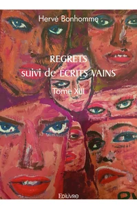 Regrets suivi de Ecrits vains