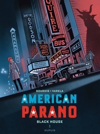 Hervé Bourhis et Lucas Varela - American Parano 2 : American Parano - Tome 2 - Black House T2/2.