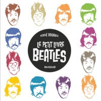 Hervé Bourhis - Le Petit Livre des Beatles.