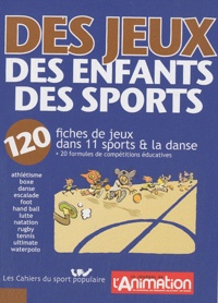 Des jeux, des enfants, des sports - 120 fiches de jeux dans 11 sports & la danse.pdf