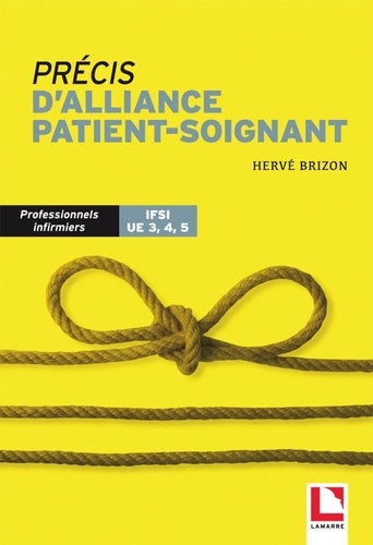 Précis d'alliance patient-soignant. IFSI UE 3, 4, 5