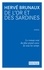 De l'or et des sardines. Le roman vrai du plus grand casse de tous les temps