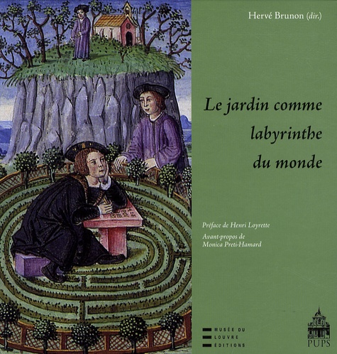 Hervé Brunon - Le jardin comme labyrinthe du monde.