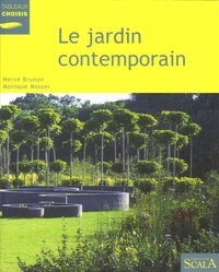 Hervé Brunon et Monique Mosser - Le jardin contemporain - Renouveau, expériences et enjeux.