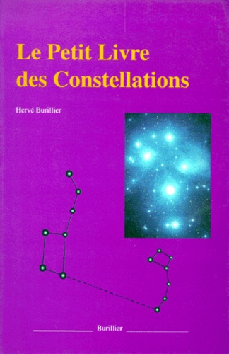 Hervé Burillier - Le petit livre des constellations.