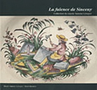 Hervé Cabezas - La faïence de Sinceny - Collection du musée Antoine Lécuyer.