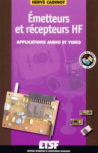 Hervé Cadinot - Emetteurs Et Recepteurs Hf. Applications Audio Et Video.