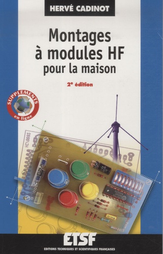 Hervé Cadinot - Montages à modules HF pour la maison.