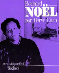 Hervé Carn - Bernard Noël.