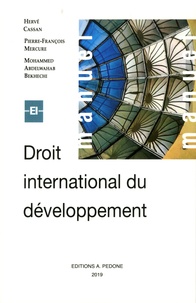 Hervé Cassan et Pierre-François Mercure - Droit international du développement.