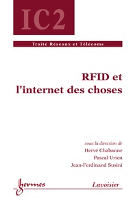 Hervé Chabanne et Pascal Urien - RFID et l'internet des choses.