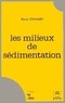 Hervé Chamley - Les milieux de sédimentation.