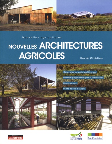 Nouvelles architectures agricoles. Nouvelles agricultures