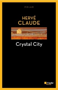 Hervé Claude - Crystal City.