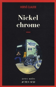 Hervé Claude - Nickel chrome.