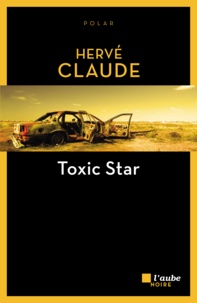 Hervé Claude - Toxic Star.