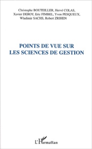 Hervé Colas et Xavier Deroy - Points de vue sur les sciences de gestion.