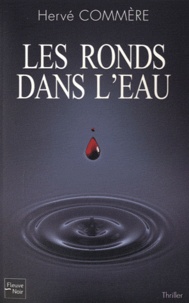 Hervé Commère - Les ronds dans l'eau.