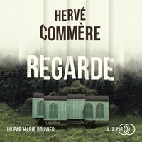 Hervé Commère et Marie Bouvier - Regarde.