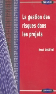 Hervé Courtot - La gestion des risques dans les projets.