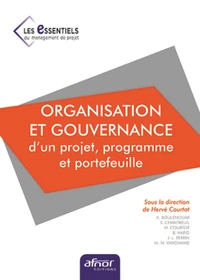 Organisation et gouvernance d'un projet, programme et portefeuille