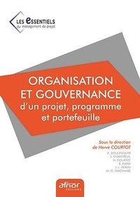 Hervé Courtot et Abdelhamid Bouleouar - Organisation et gouvernance d'un projet, programme et portefeuille.