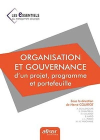 Organisation et gouvernance d'un projet, programme et portefeuille