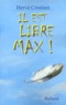 Hervé Cristiani - Il est libre Max !.