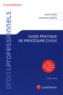 Hervé Croze et Christian Laporte - Guide pratique de procédure civile.