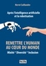 Hervé Cuillandre - Après l'intelligence artificielle et la robotisation : remettre l'humain au coeur du monde - Mixité, diversité, inclusion.