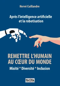 Après l'intelligence artificielle et la robotisation