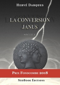 Hervé Darques - La Conversion Janus.