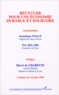 Hervé de Charette et Dominique Paillé - Recycler pour une économie durable et solidaire - Colloque du 16 juin 2003.