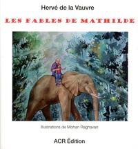 Hervé de La Vauvre - Les fables de Mathilde.