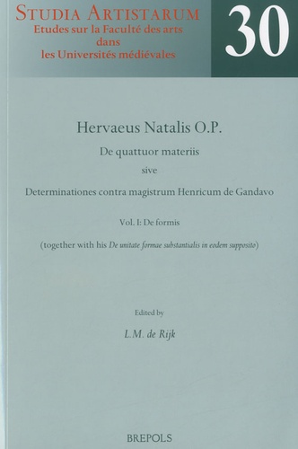  Hervé de Nédellec - De quattuor materiis sive Determinationes contra magistrum Henricum de Gandavo - Volume 1, De formis.
