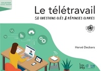 Hervé Deckers - Le télétravail - 50 questions clés & réponses claires.