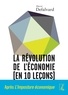 Hervé Defalvard - La révolution de l'économie (en dix leçons).
