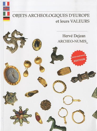 Hervé Dejean - Objets archéologiques d'Europe et leurs valeurs.