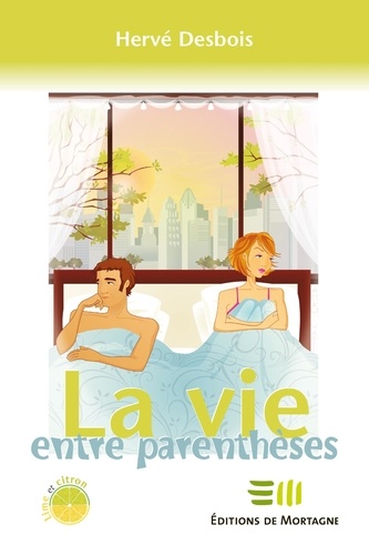 Hervé Desbois - La vie entre parenthèses.