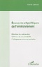Hervé Devillé - Economie et politiques de l'environnement - Principe de précaution, Critères de soutenabilité, Politiques environnementales.