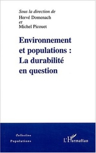 Hervé Domenach et Michel Picouet - Environnement et populations : la durabilité en question.