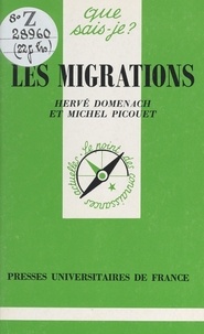 Hervé Domenach et Michel Picouet - Les migrations.