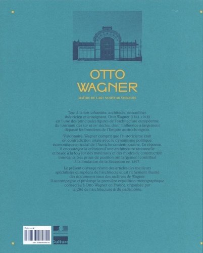 Otto Wagner. Maître de l'Art nouveau viennois