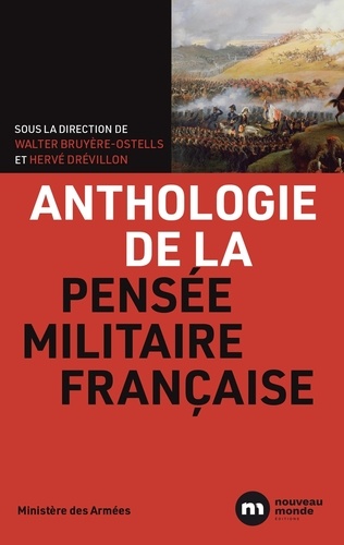 Hervé Drévillon - Anthologie de la pensée militaire.