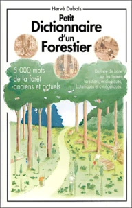 Petit dictionnaire d'un forestier