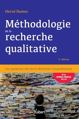 Méthodologie de la recherche qualitative. Les questions clés de la démarche compréhensive 2e édition